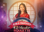 Ez Dealer Roulette Mandarin